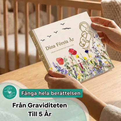 Dina Första År — Från magen till femårsdagen
